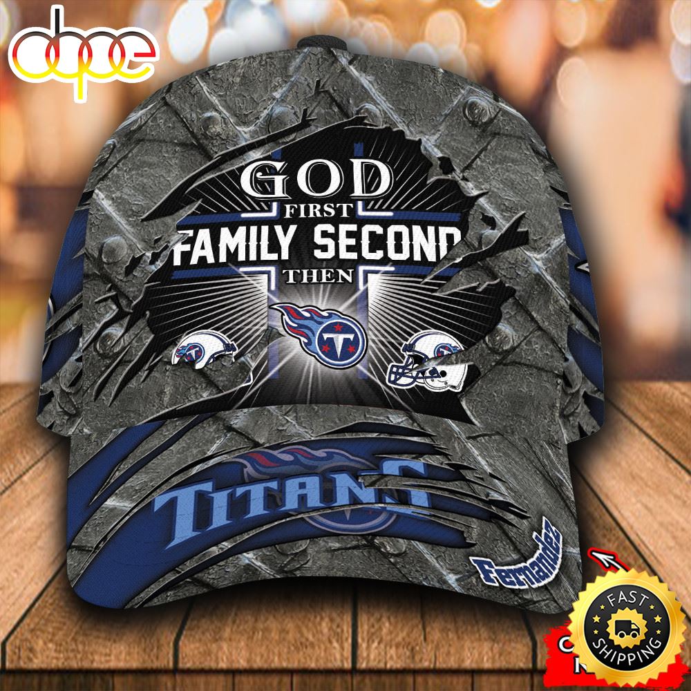 Personalized Tennessee Titans God First Family Second All Over Print 3D Classic Cap