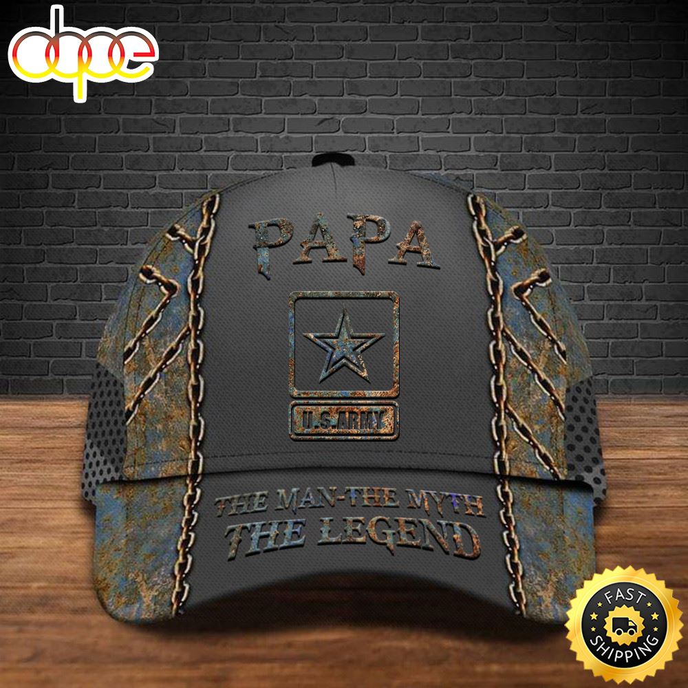 US Army Papa The Man The Myth The Legend Hat Military Veteran Pride Caps Gifts For Dad Hat Classic Cap
